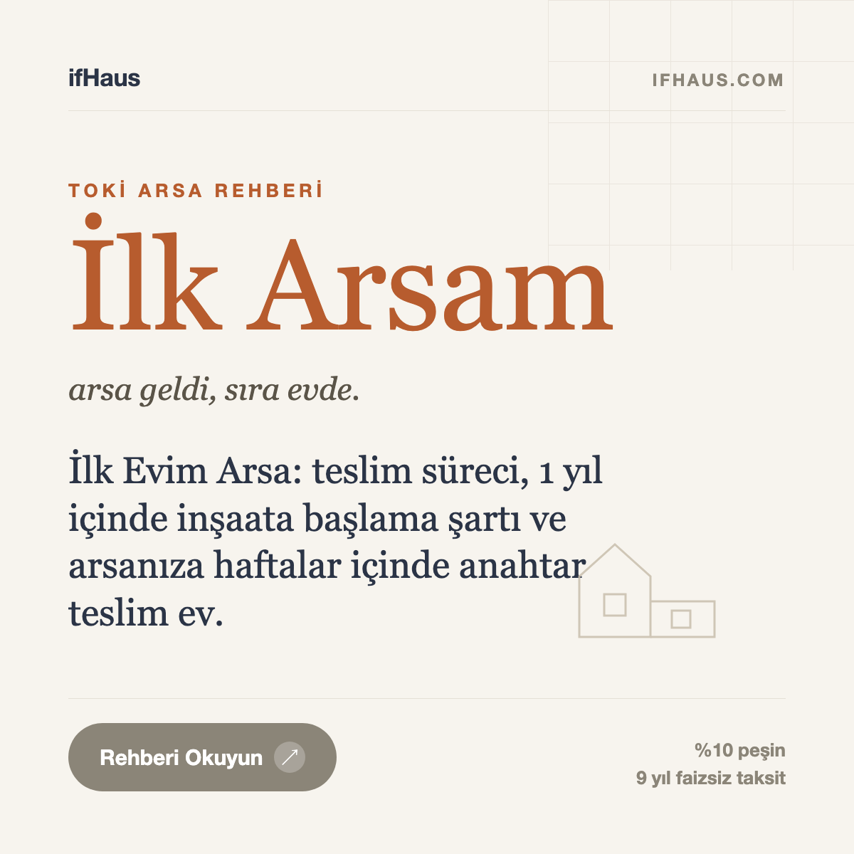 TOKİ İlk Evim Arsa (İlk Arsam) Rehberi: Arsanızı Teslim Aldınız, Şimdi Ev Zamanı